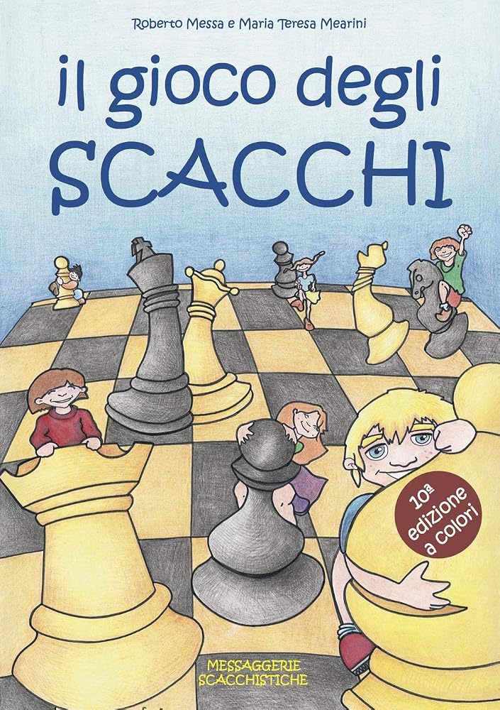 Copertina de Il gioco degli scacchi di Roberto Messa e Maria Teresa Mearini con bambini illustrati tra pezzi giganti