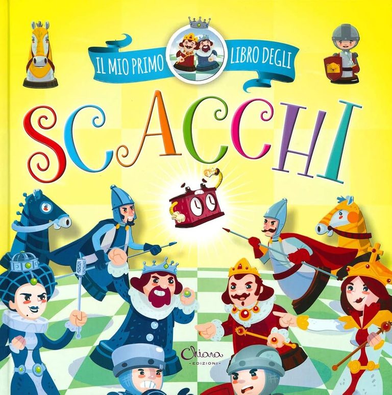 Copertina gialla de Il mio primo libro degli scacchi (Chiara Edizioni) con re, regine e cavalieri illustrati